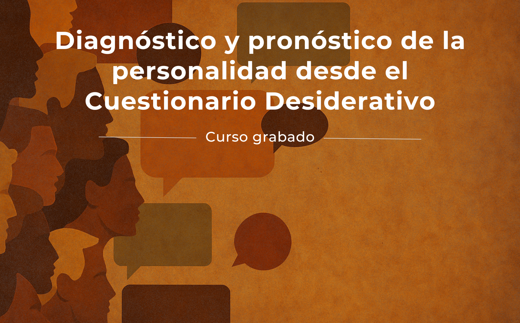 Diagnóstico y pronóstico de la personalidad desde el Cuestionario Desiderativo